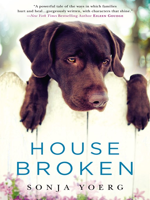 Title details for House Broken by Sonja Yoerg - Wait list